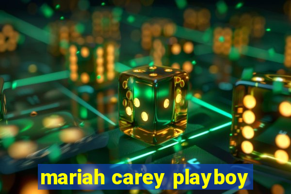 mariah carey playboy